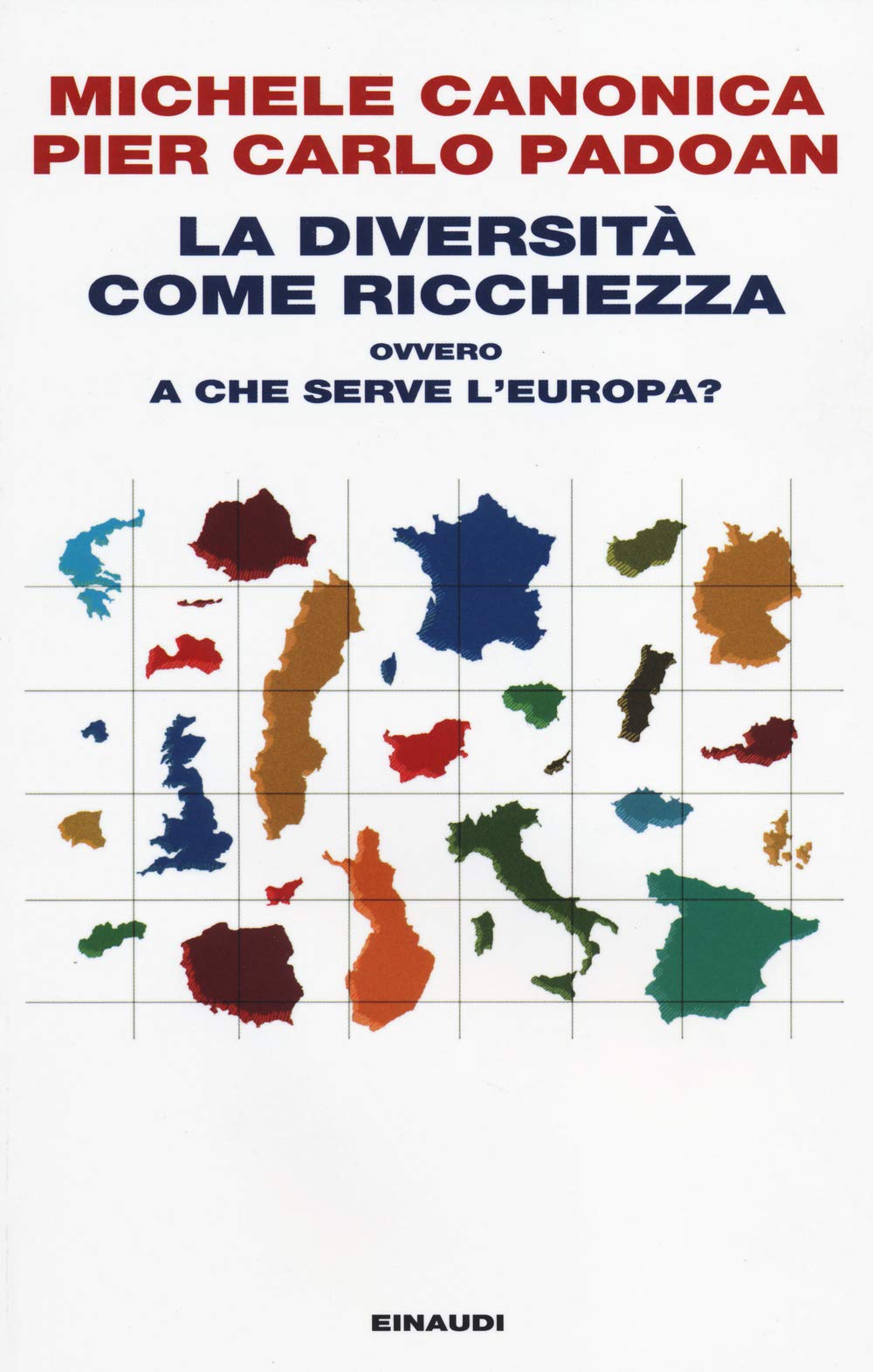 La diversità come ricchezza ovvero a che serve l'Europa? Politics & History