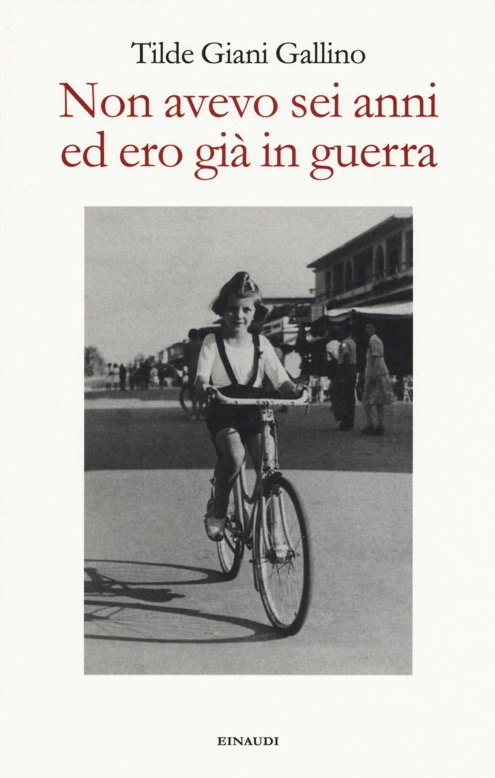 Non avevo sei anni ed ero già in guerra (Fuori collana) Art & Literature