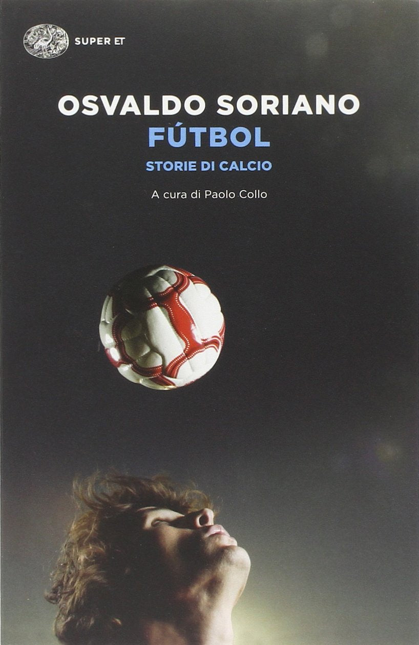 Fútbol. Storie di calcio Essays & Short Stories