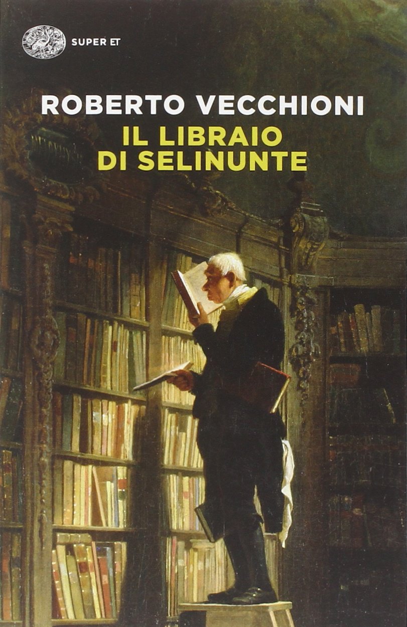 Il libraio di Selinunte (Super ET) Contemporary literature