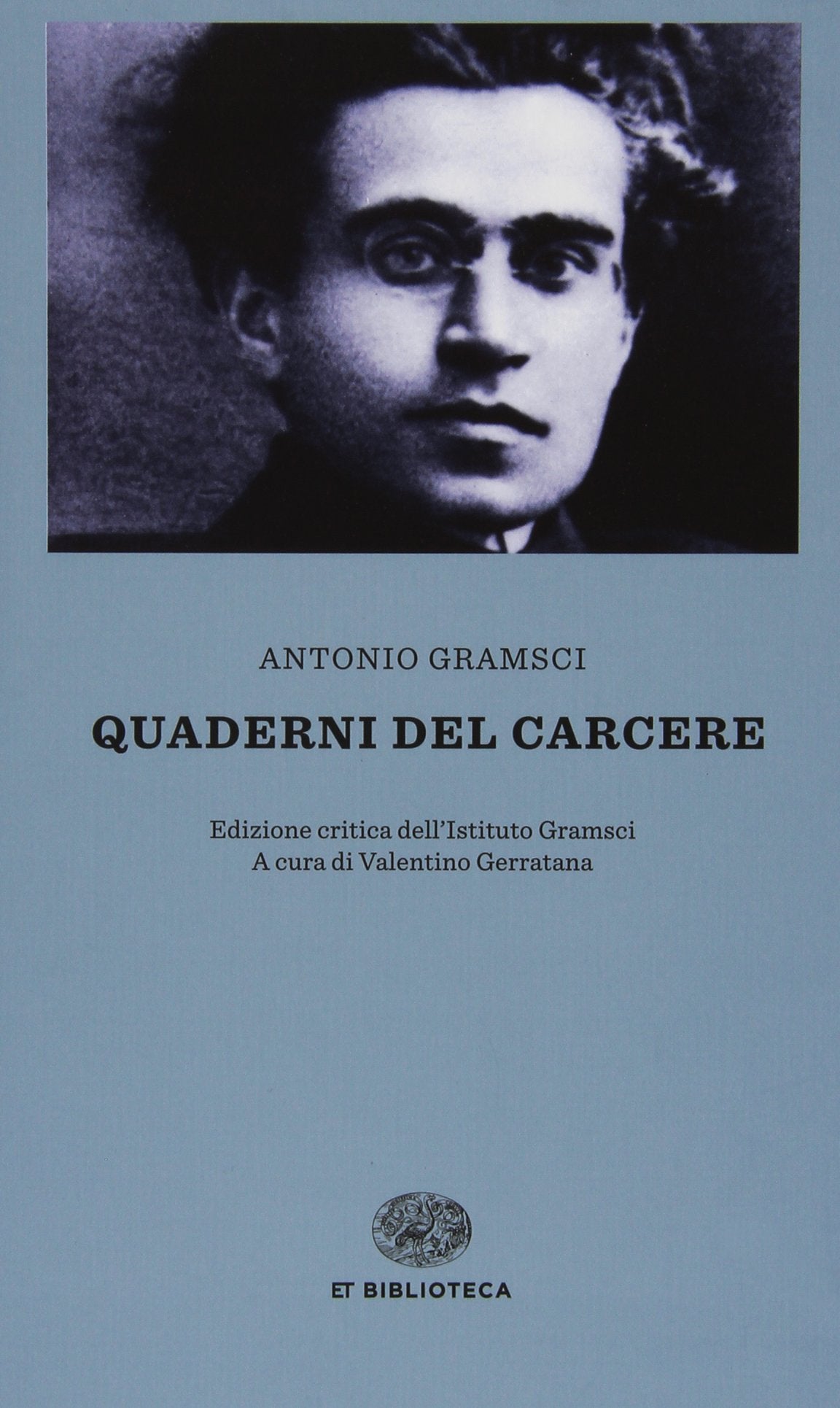 Quaderni dal carcere (Einaudi tascabili. Biblioteca, Band 29) Classics