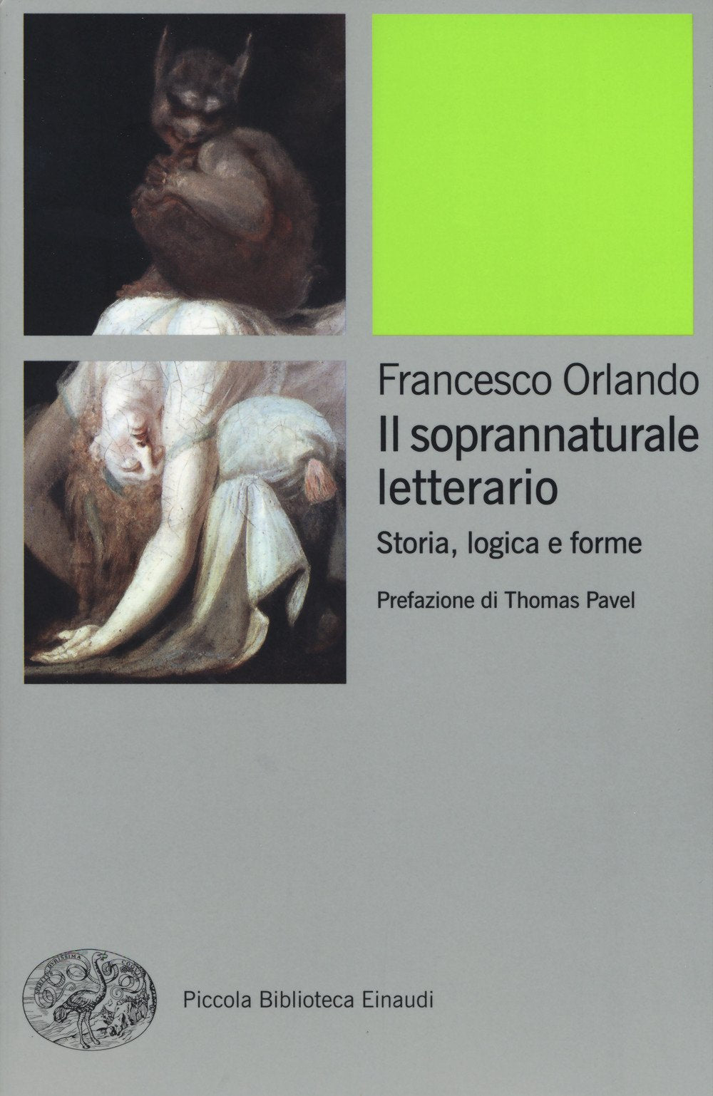 Il soprannaturale letterario. Storia, logica e forme (Piccola biblioteca Einaudi. Nuova serie, Band 671) Contemporary literature Books