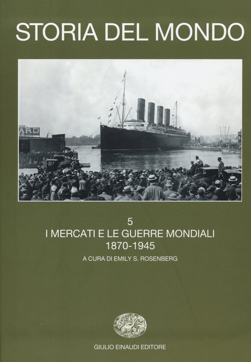 Storia del mondo. I mercati e le guerre mondiali (1870-1945) (Vol. 5) book