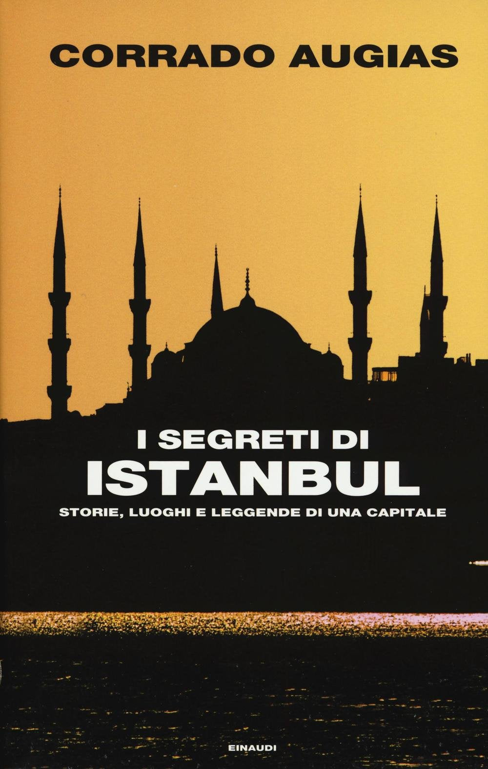 I segreti di Istanbul. Storie, luoghi e leggende di una capitale book