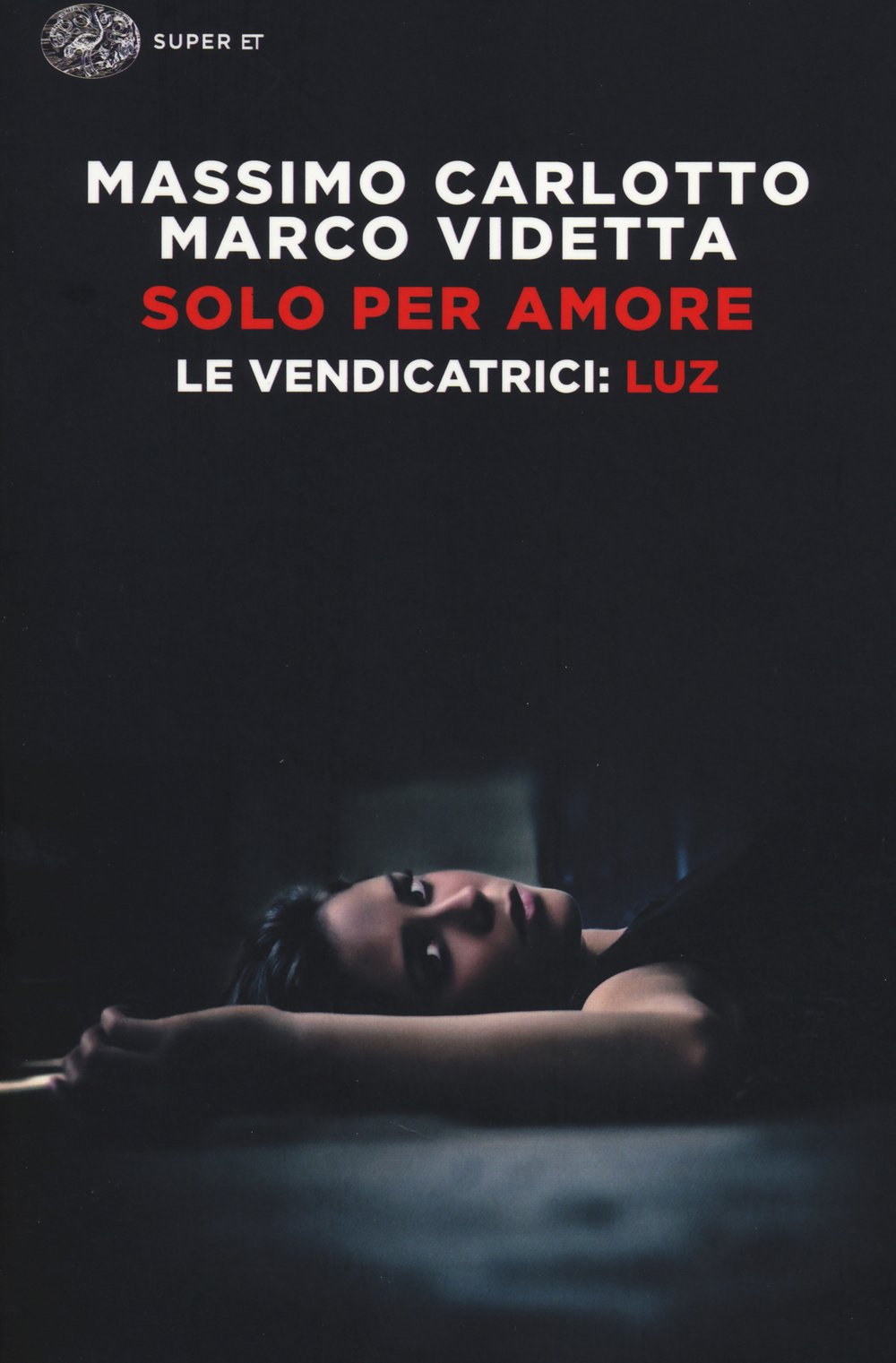 Solo per amore. Le vendicatrici: Luz Contemporary literature