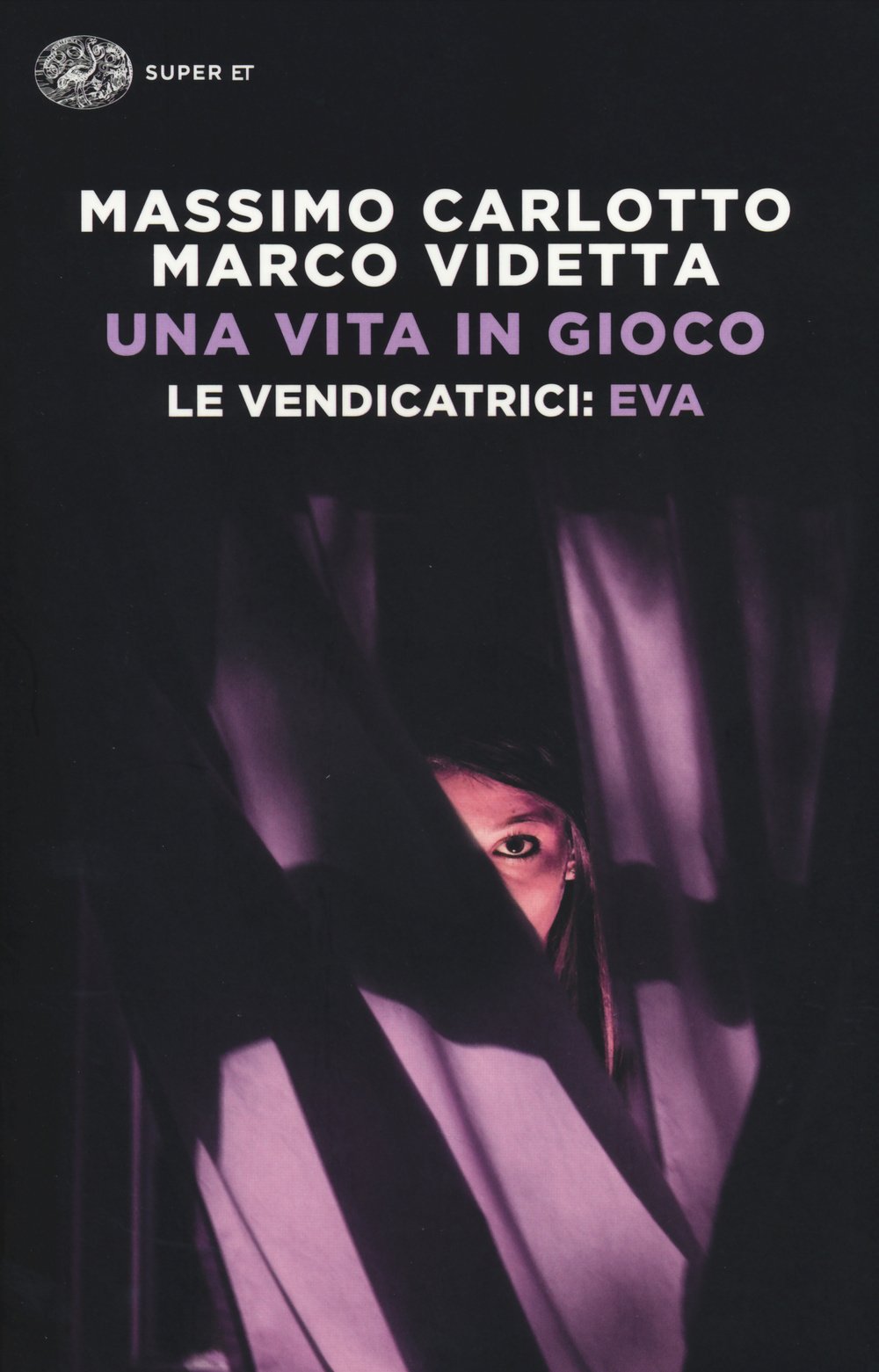 Una vita in gioco: Le Vendicatrici. Eva (Super ET) Action & Adventure