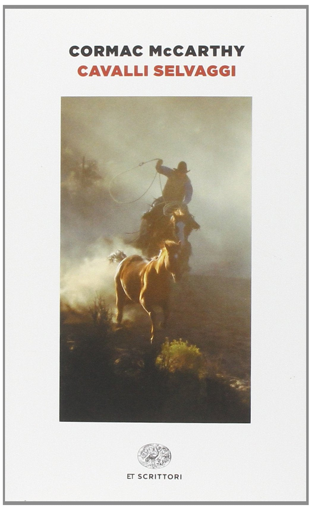 Cavalli selvaggi (Einaudi tascabili. Scrittori, Band 366) Action & Adventure