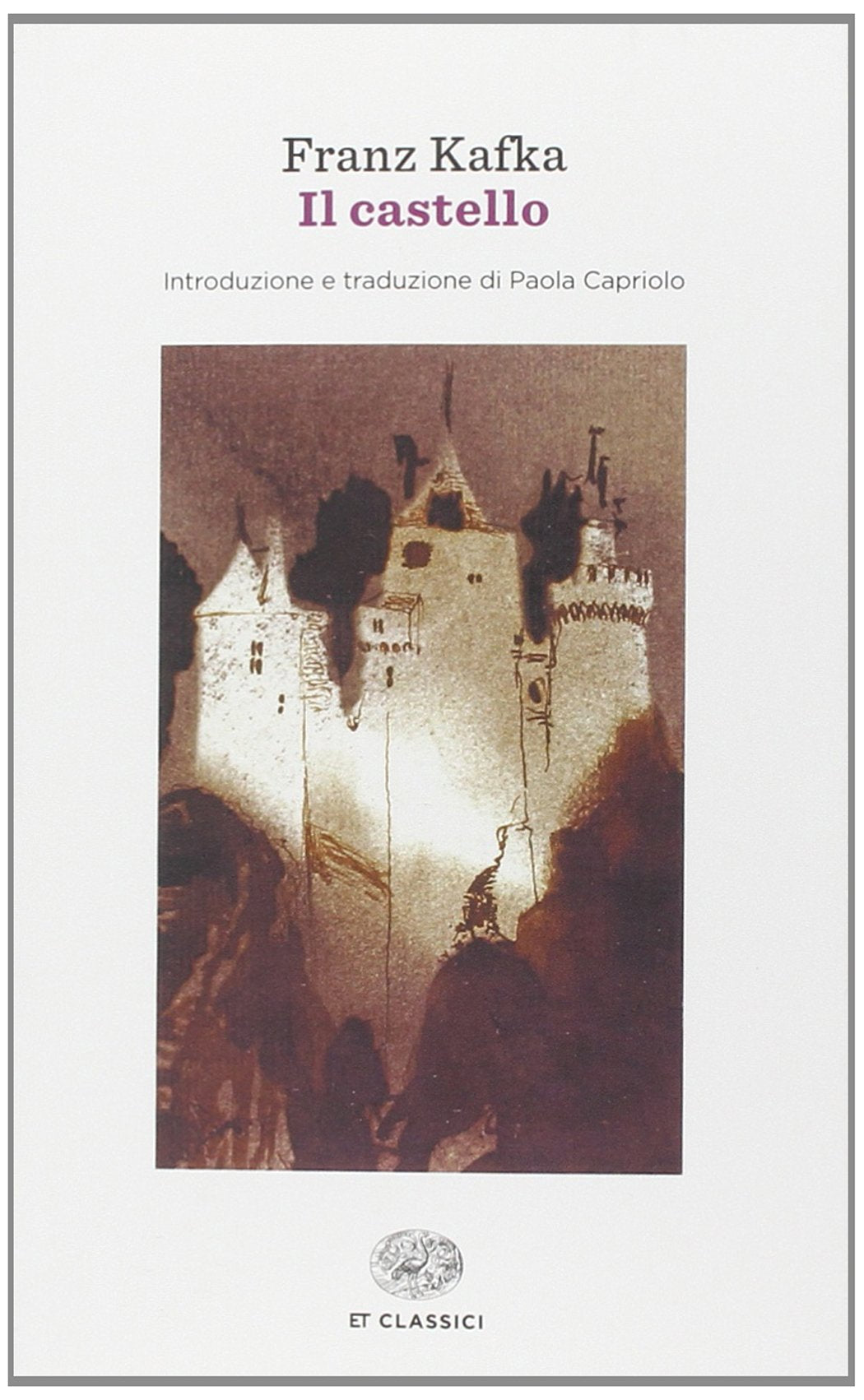 Il castello (Einaudi tascabili. Classici, Band 984) Classics