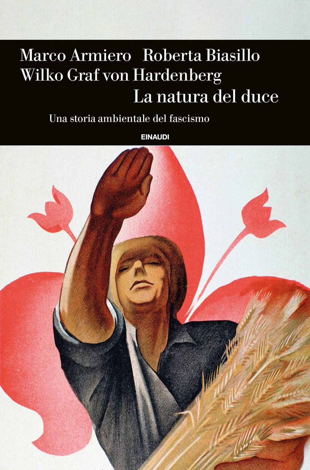 La natura del duce. Una storia ambientale del fascismo (Einaudi. Storia) Mathematics
