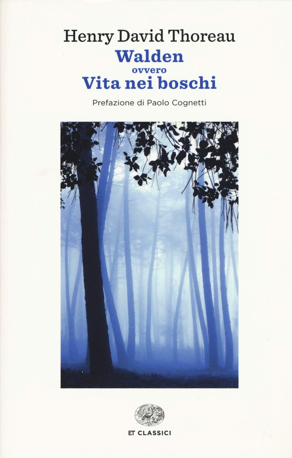 Walden ovvero Vita nei boschi Essays & Short Stories
