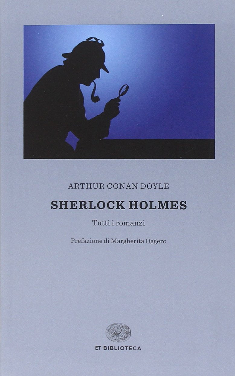 Sherlock Holmes. Tutti i romanzi book