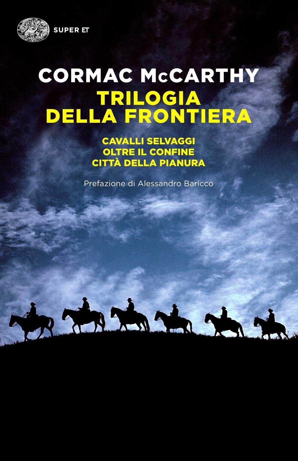 Trilogia della frontiera: Cavalli selvaggi-Oltre il confine-Città della pianura Contemporary literature