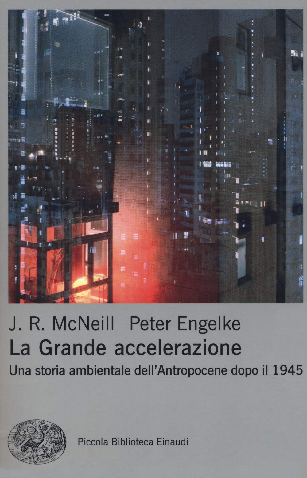 La grande accelerazione. Una storia ambientale dell'Antropocene dopo il 1945 Mathematics