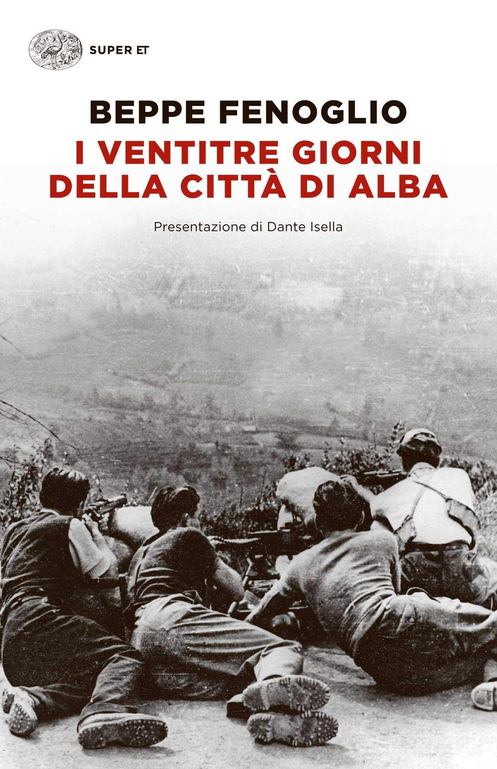 I ventitré giorni della città di Alba (Einaudi tascabili. Scrittori) Essays & Short Stories