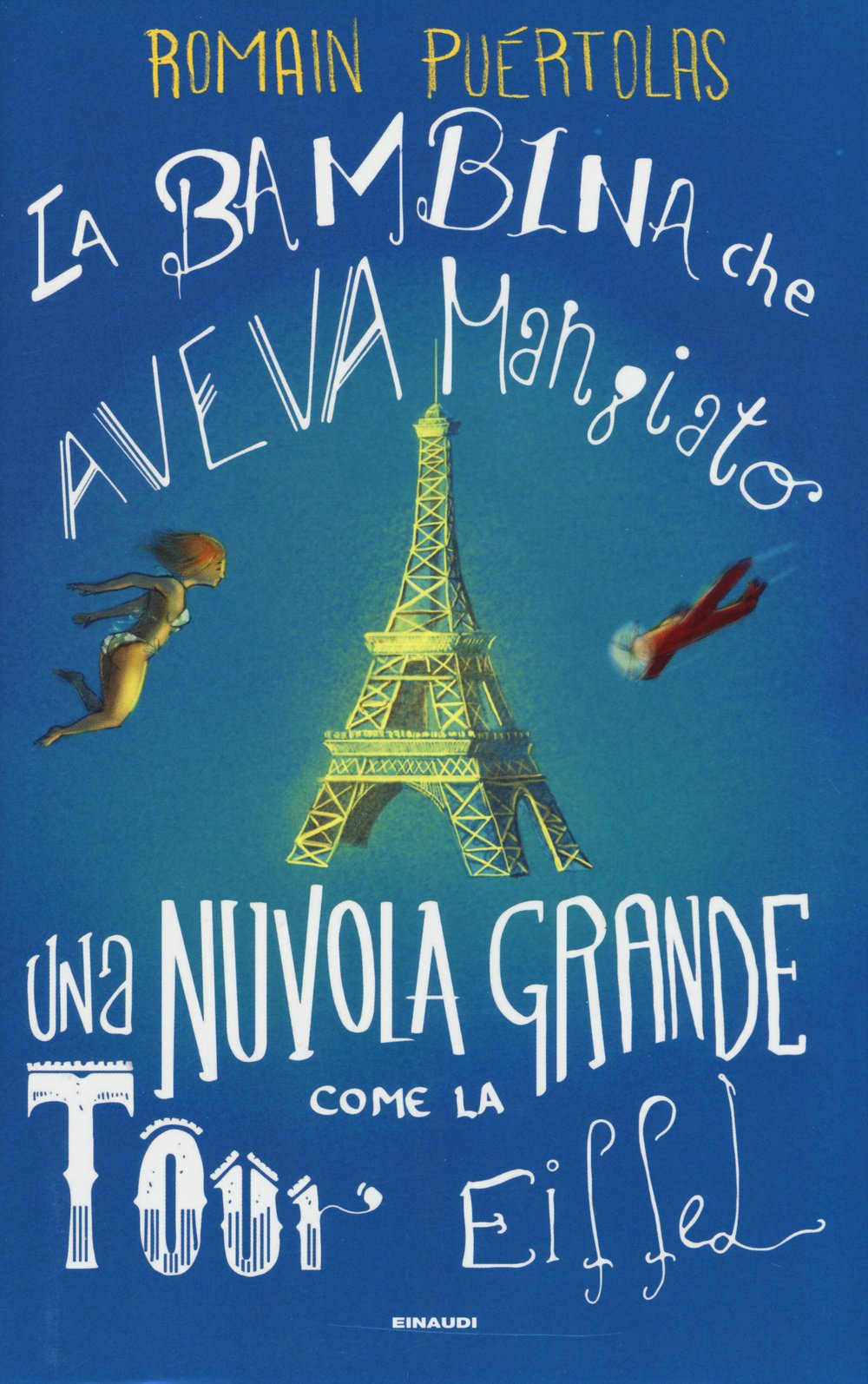La bambina che aveva mangiato una nuvola grossa come la Tour Eiffel book