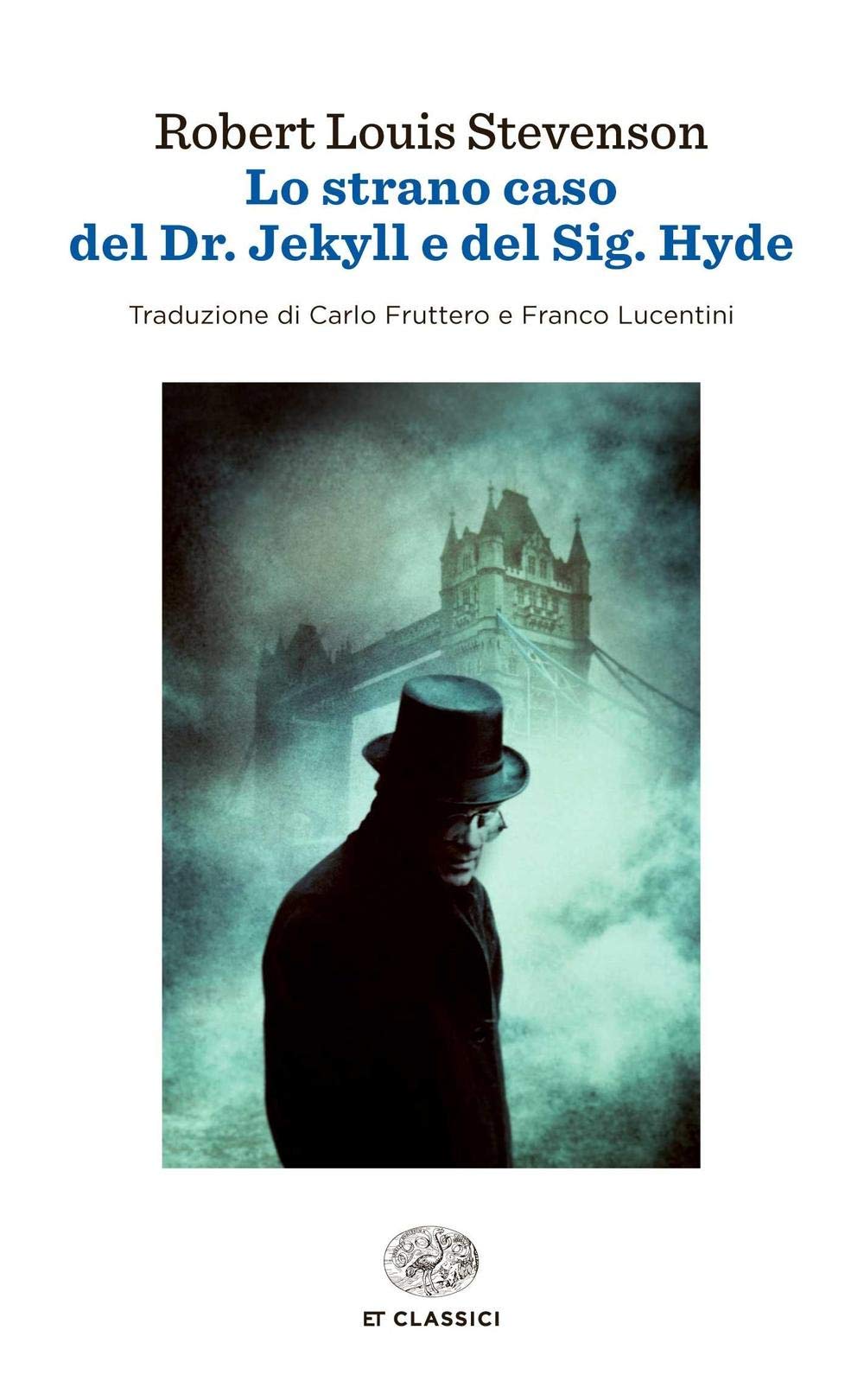 Dr. Jekyll and mr. Hyde (Einaudi tascabili. Classici) Classics