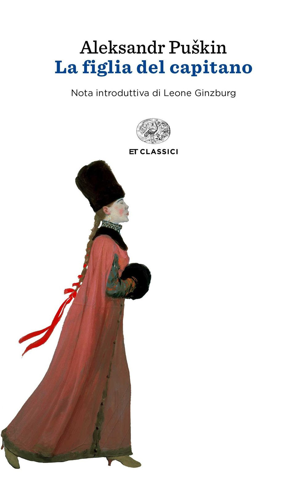 La figlia del capitano (Einaudi tascabili. Classici, Band 1699) Classics