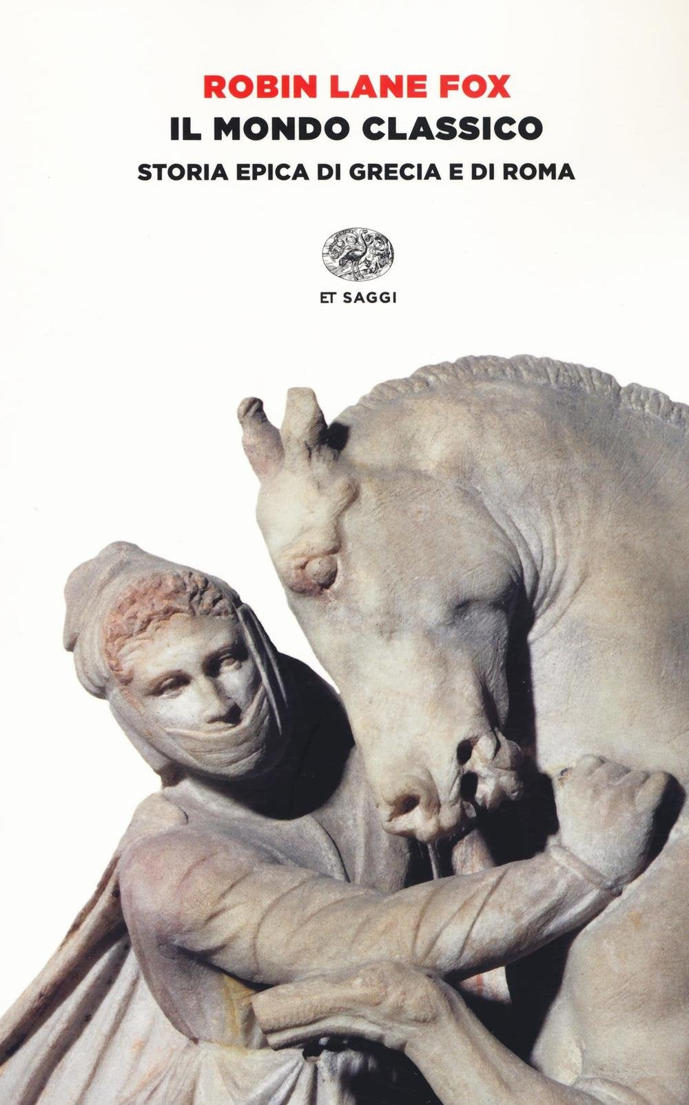 Il mondo classico. Storia epica di Grecia e di Roma. Ediz. illustrata book