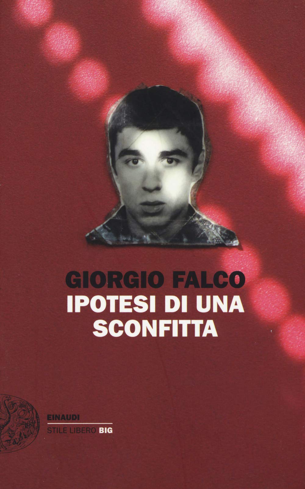 Ipotesi di una sconfitta (Einaudi. Stile libero big) Contemporary literature
