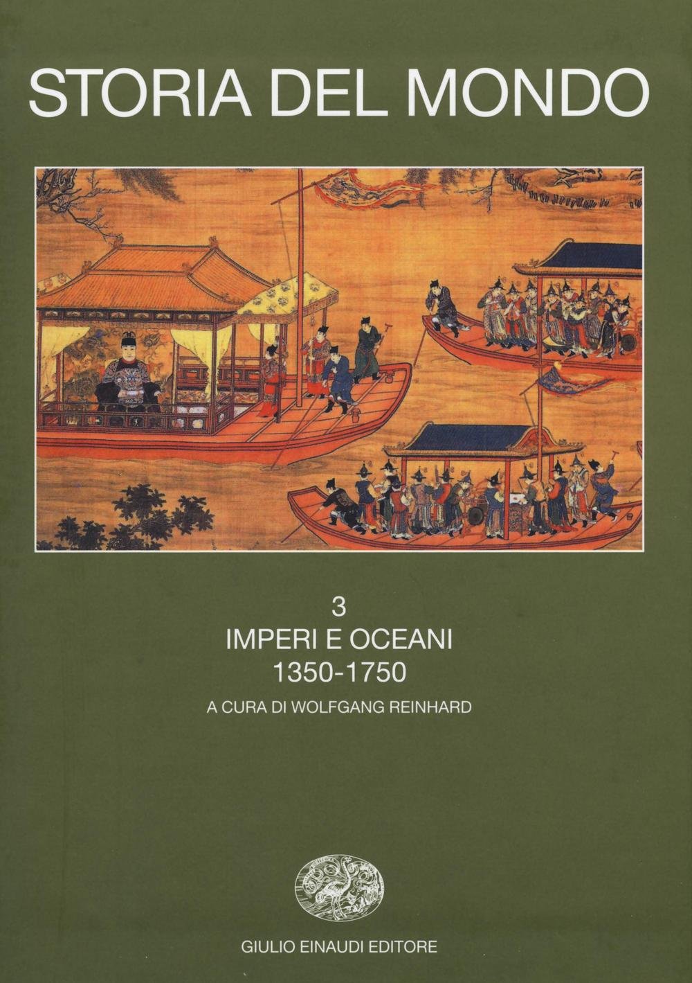 Storia del mondo. Imperi e oceani (1350-1750) (Vol. 3) book