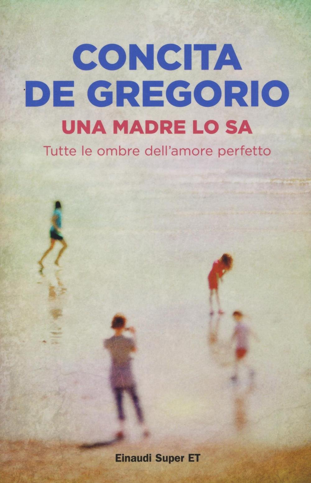 Una madre lo sa. Tutte le ombre dell'amore perfetto book