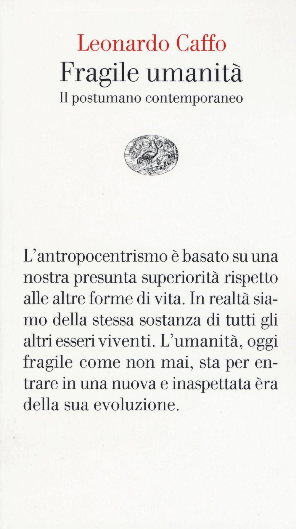 Fragile umanità. Il postumano contemporaneo book