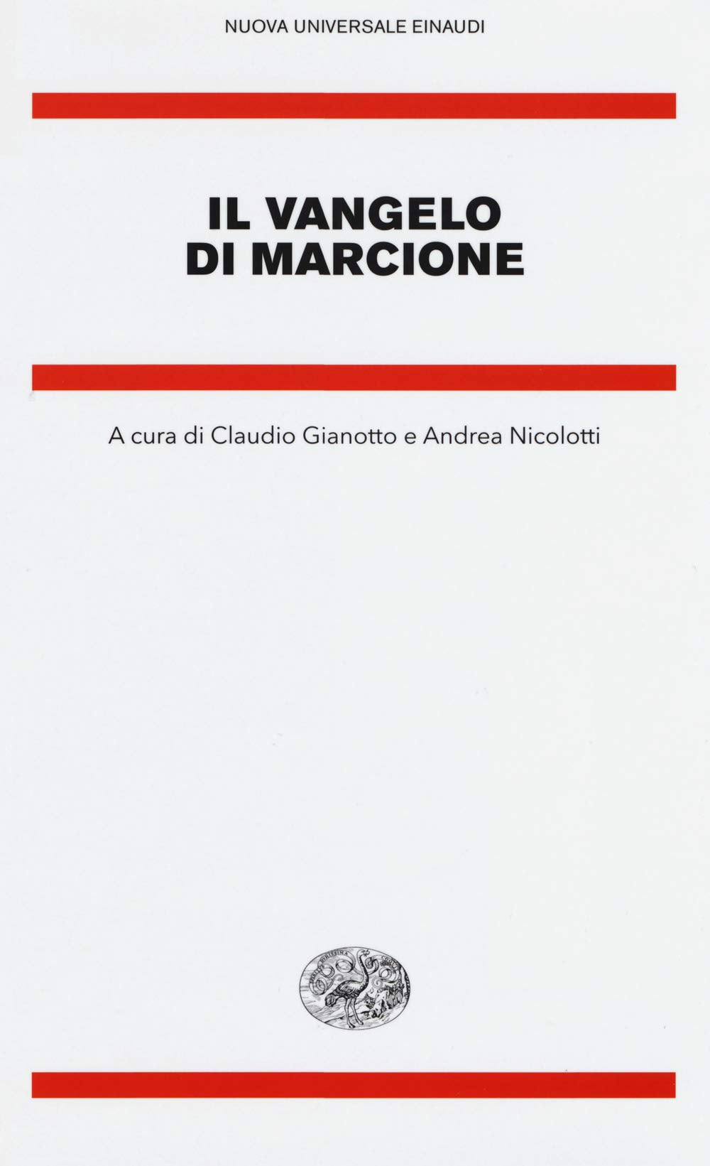 Il vangelo di Marcione. Testo greco a fronte (Nuova Universale Einaudi. N.S., Band 22) Religion & Esotericism