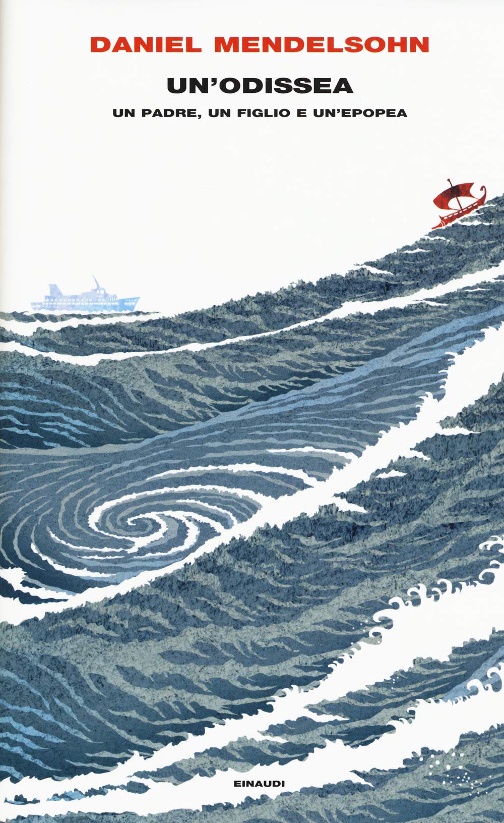 Mendelsohn, D: Un'odissea. Un padre, un figlio e un'epopea Contemporary literature