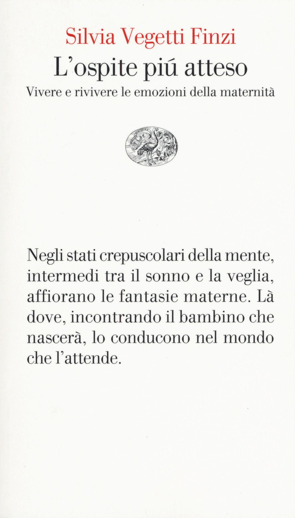 L'ospite più atteso: Vivere e rivivere le emozioni della maternità (Vele, Band 123) Books