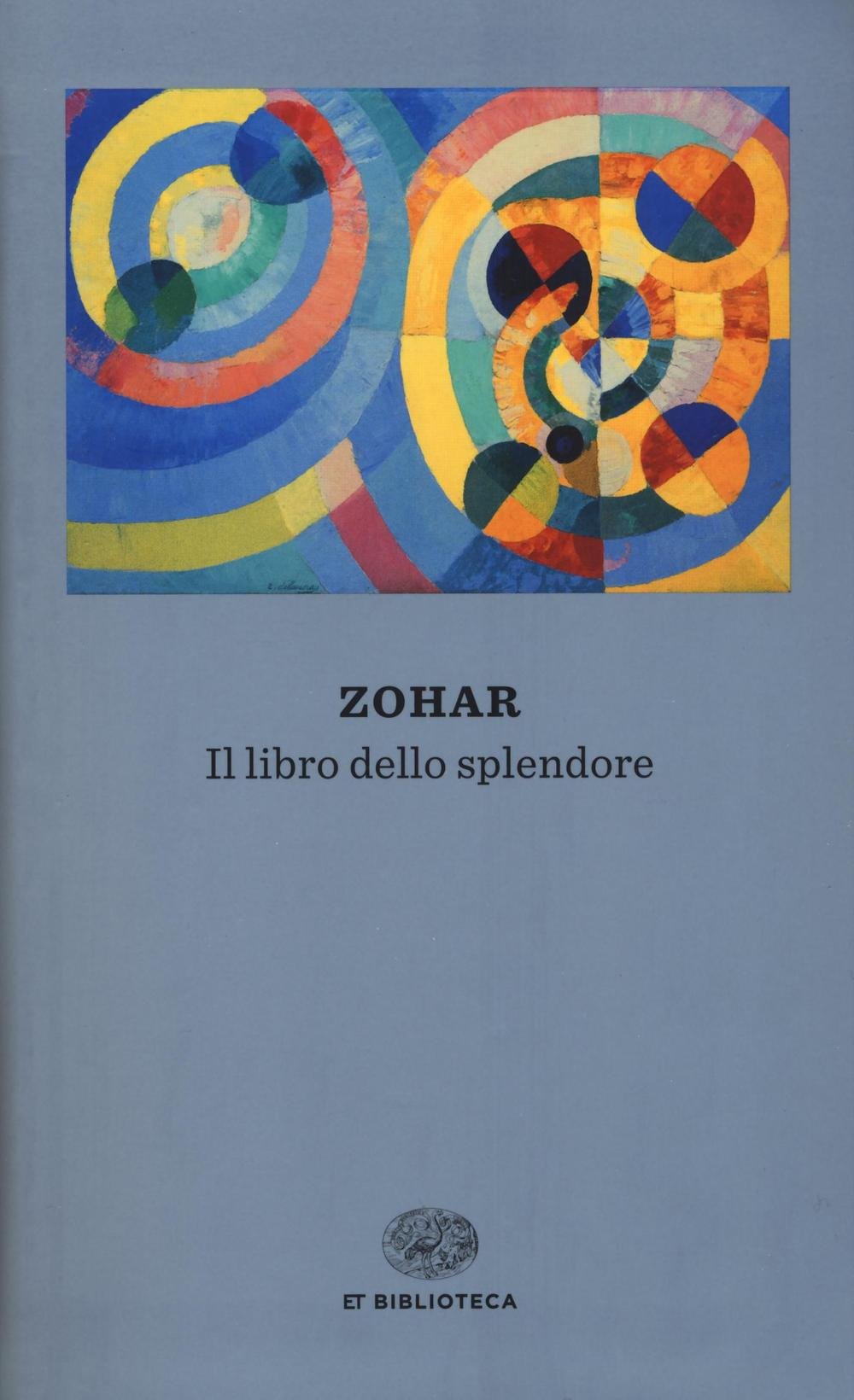 Zohar. Il libro dello splendore (Einaudi tascabili. Biblioteca) Religion & Esotericism