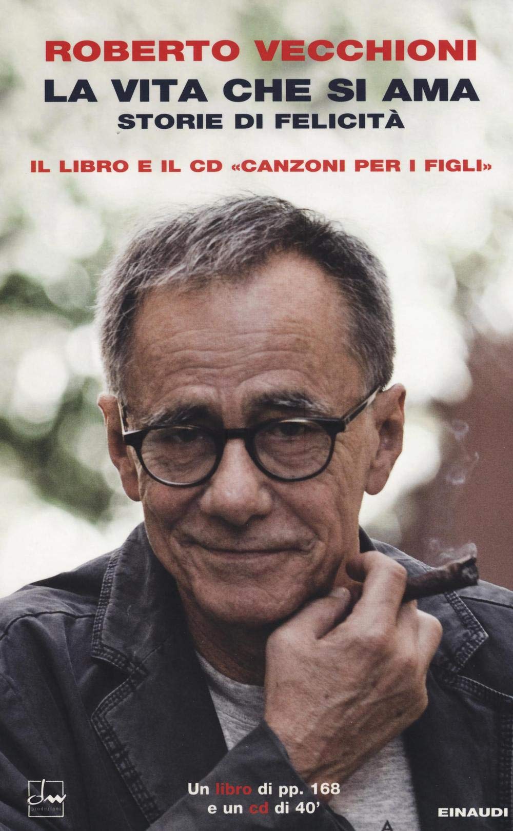 La vita che si ama. Storie di felicità (I coralli) Contemporary literature