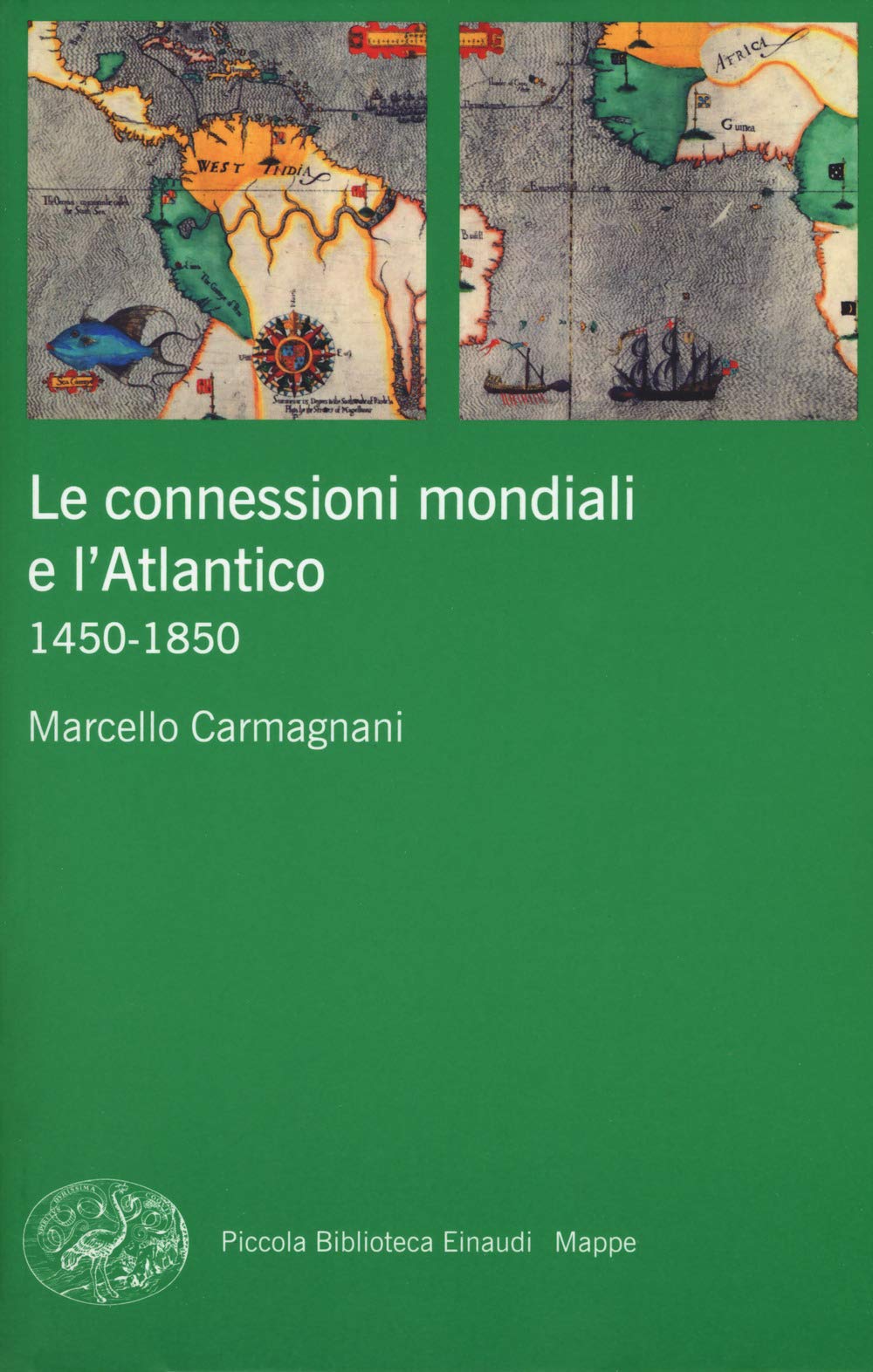 Le connessioni mondiali e l'Atlantico 1450-1850 book