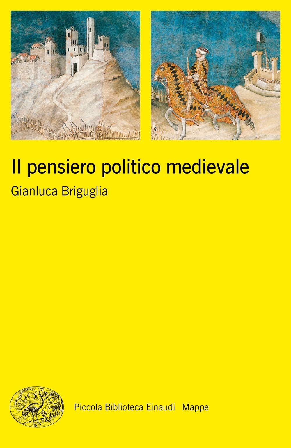 Il pensiero politico medievale (Piccola biblioteca Einaudi. Mappe, Band 68) Philosophy