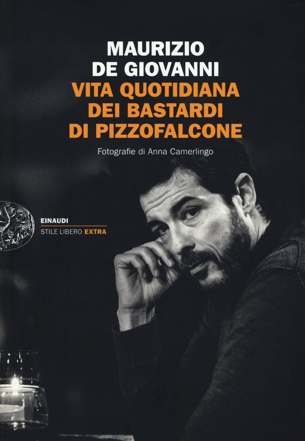 Vita quotidiana dei Bastardi di Pizzofalcone (Einaudi. Stile libero extra) Contemporary literature