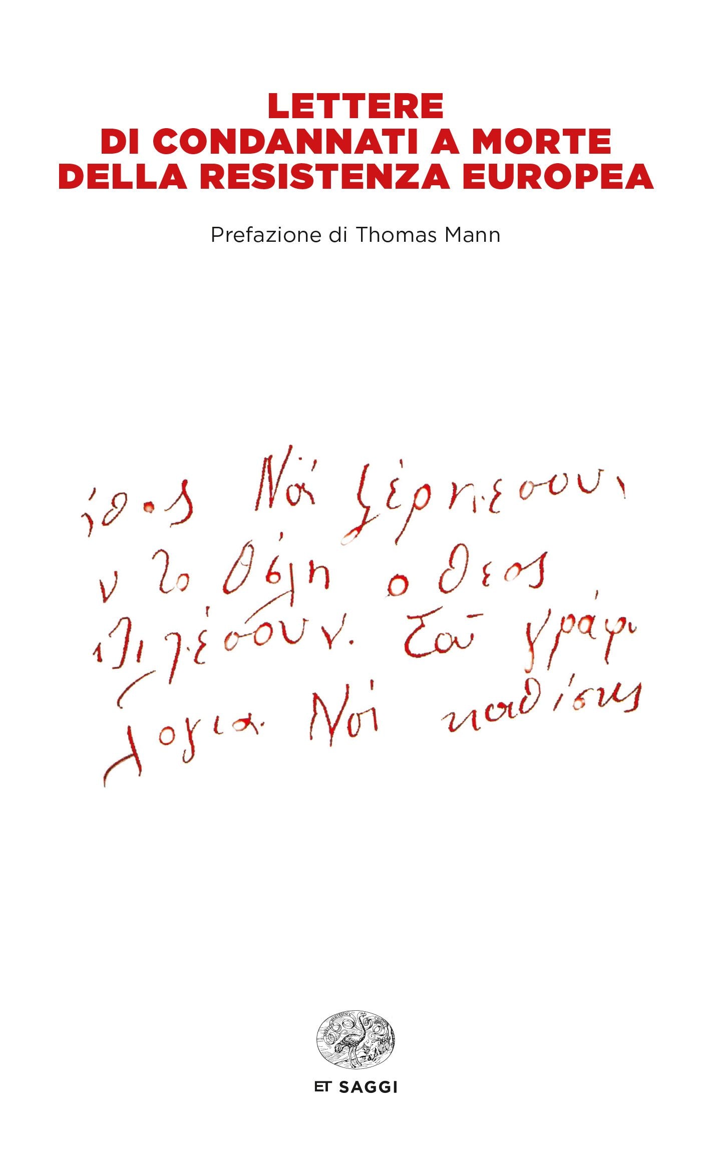 Lettere di condannati a morte della Resistenza europea book