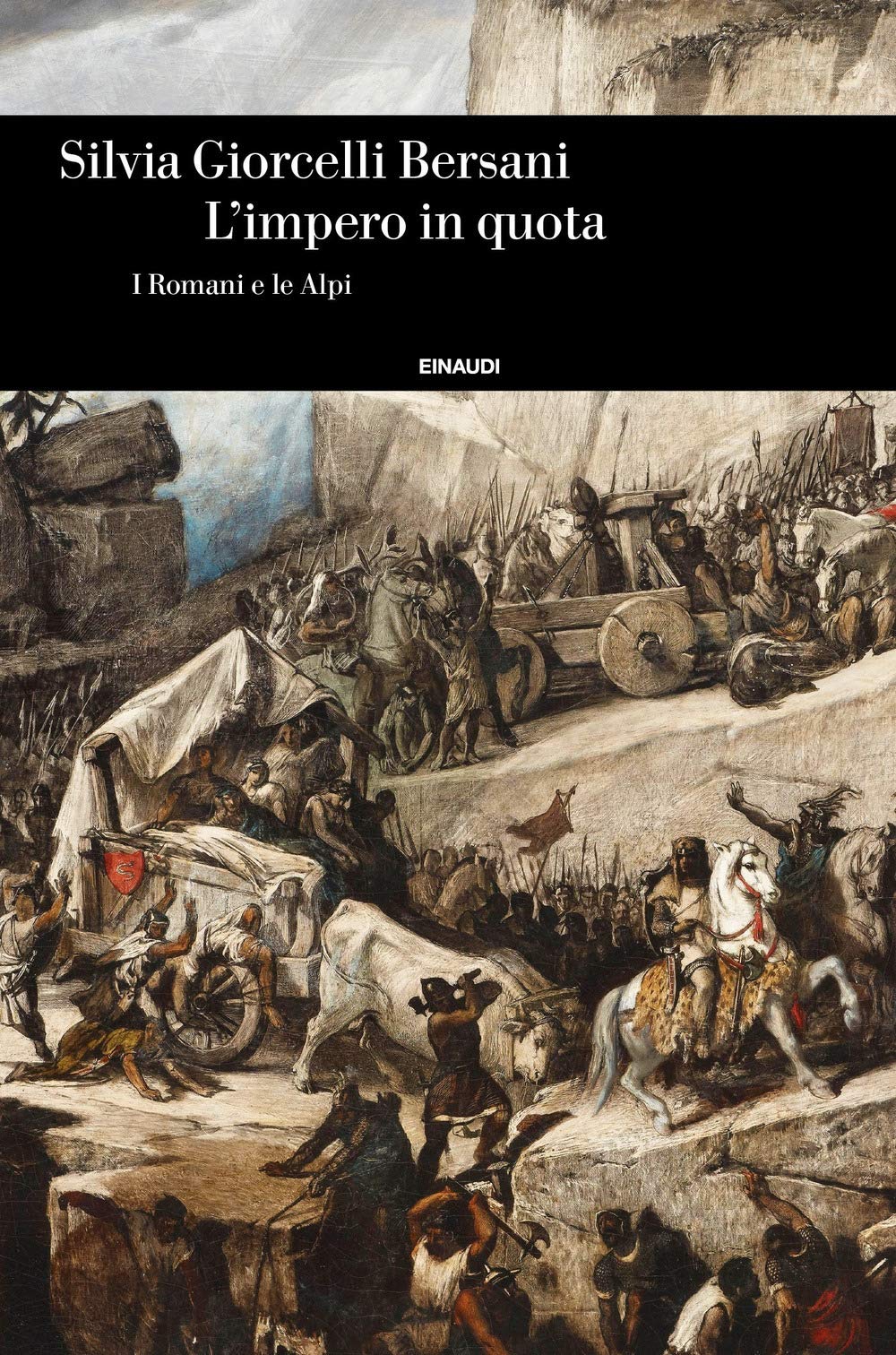 L' impero in quota. I romani e le Alpi Politics & History