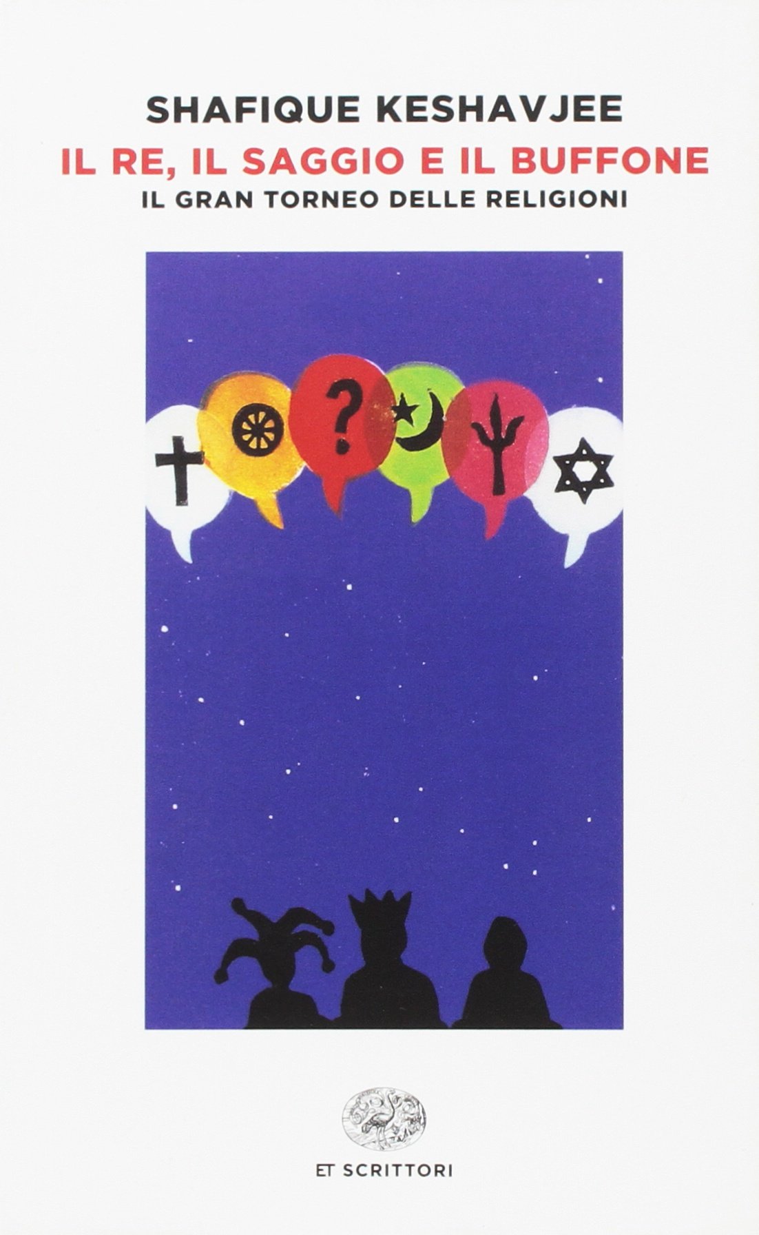 Il re, il saggio e il buffone. Il gran torneo delle religioni Philosophy