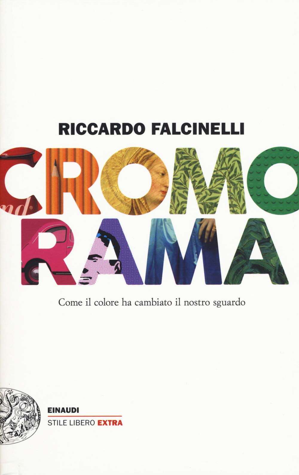 Cromorama. Come il colore ha cambiato il nostro sguardo book