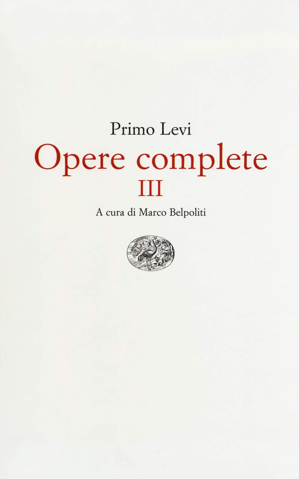Opere complete. Conversazioni, interviste, dichiarazioni (Vol. 3) book