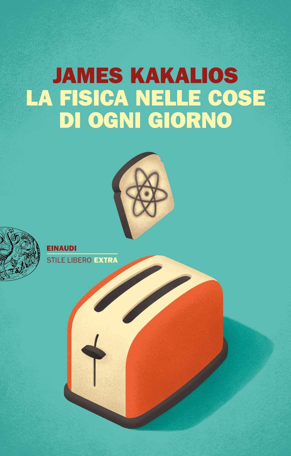 La fisica nelle cose di ogni giorno book