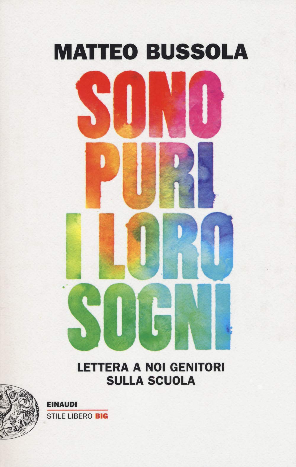 Sono puri i loro sogni. Lettera a noi genitori sulla scuola book
