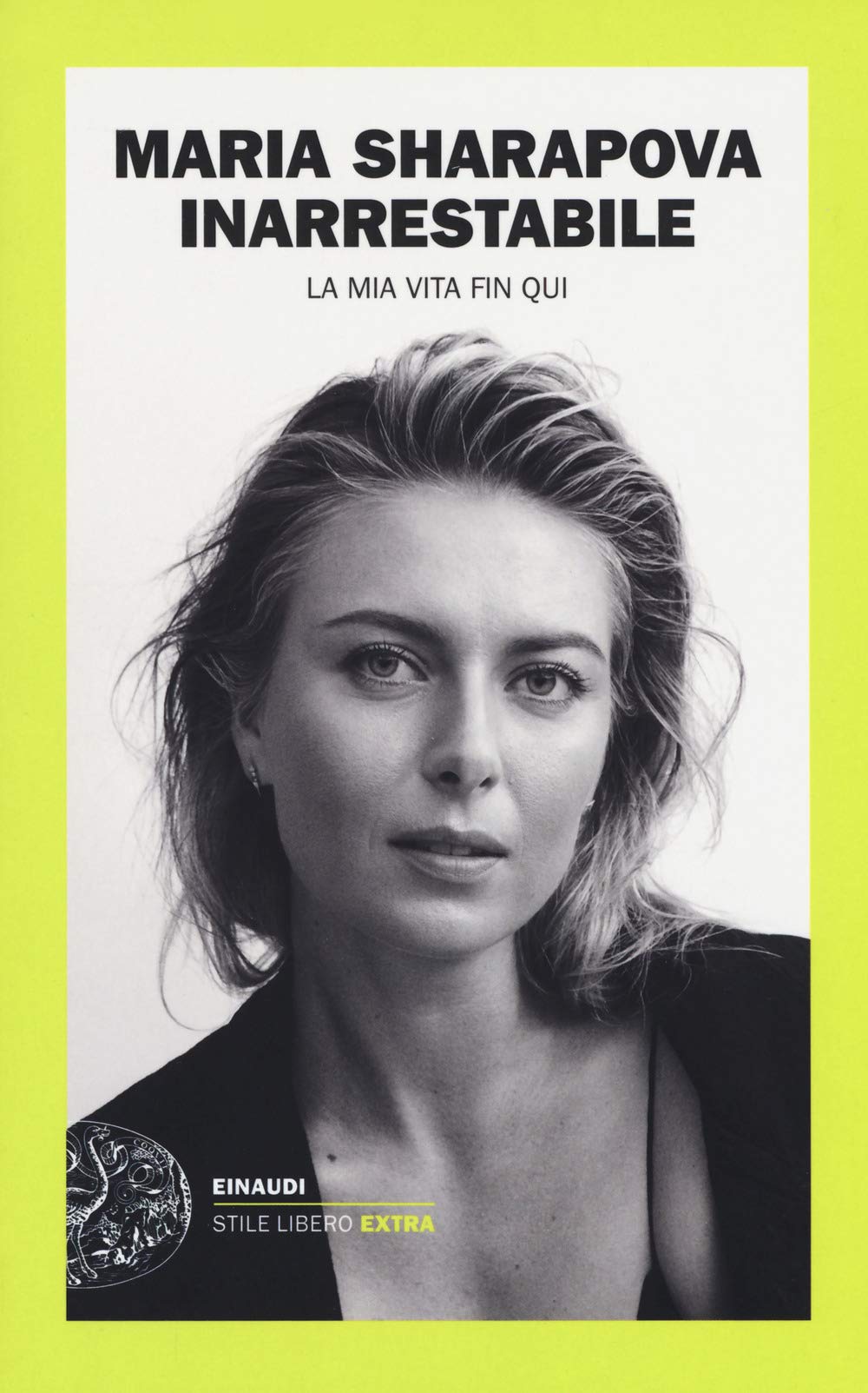 Inarrestabile. La mia vita fin qui book