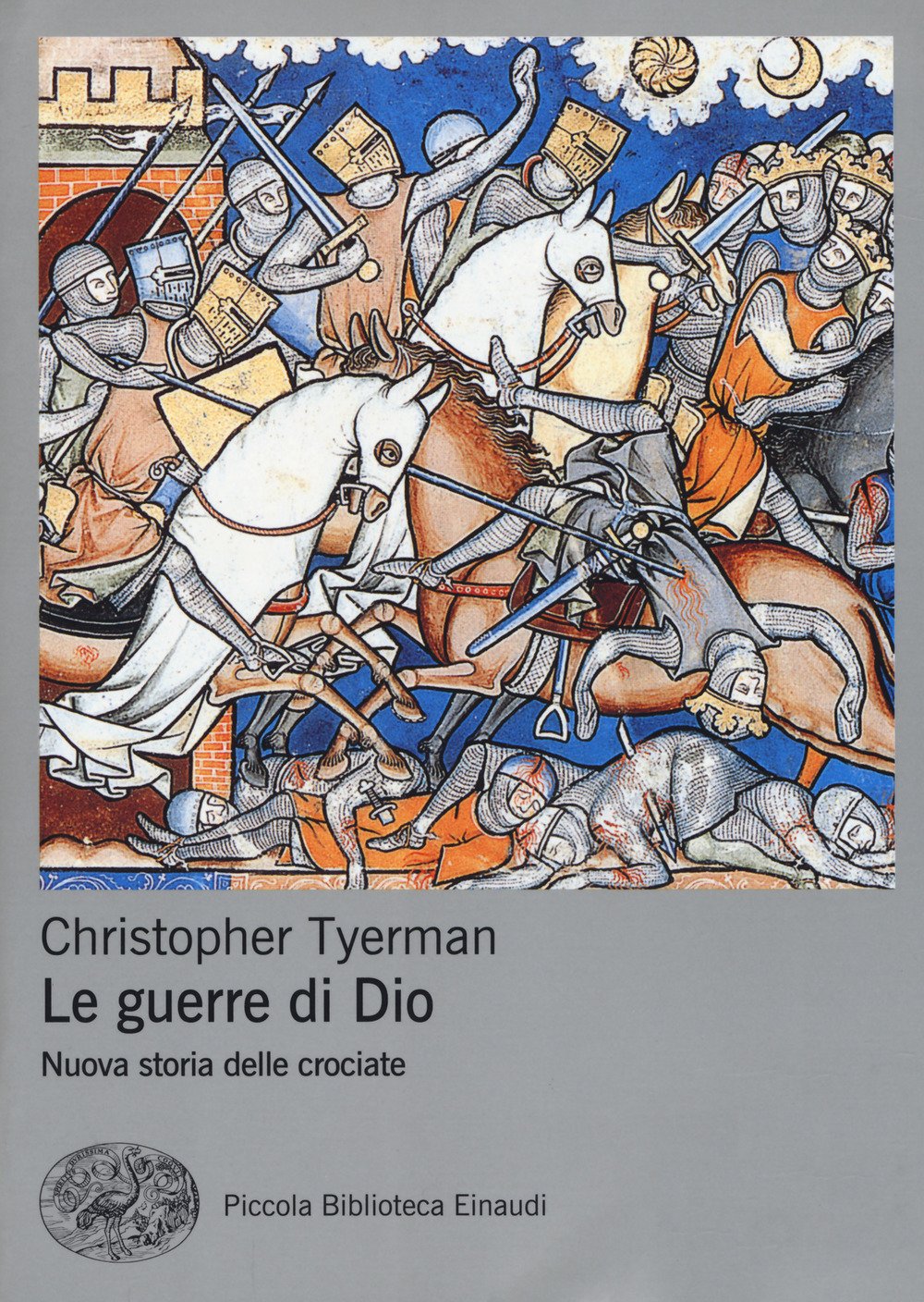 Le guerre di Dio. Nuova storia delle crociate book