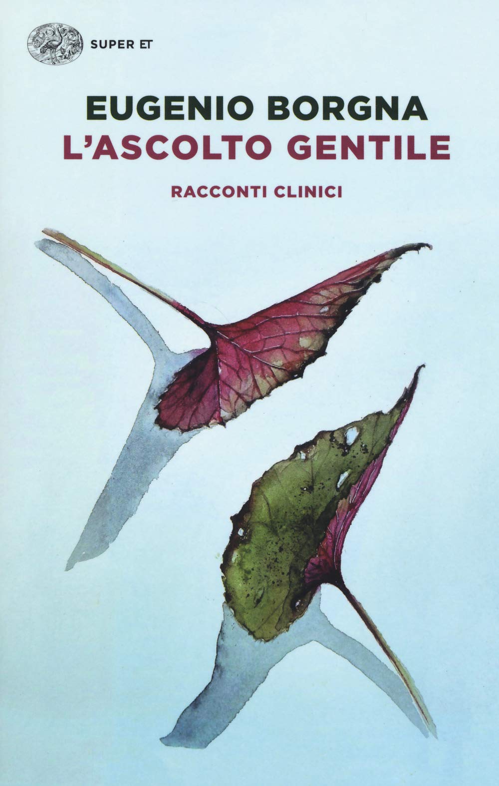 L'ascolto gentile. Racconti clinici Medicine
