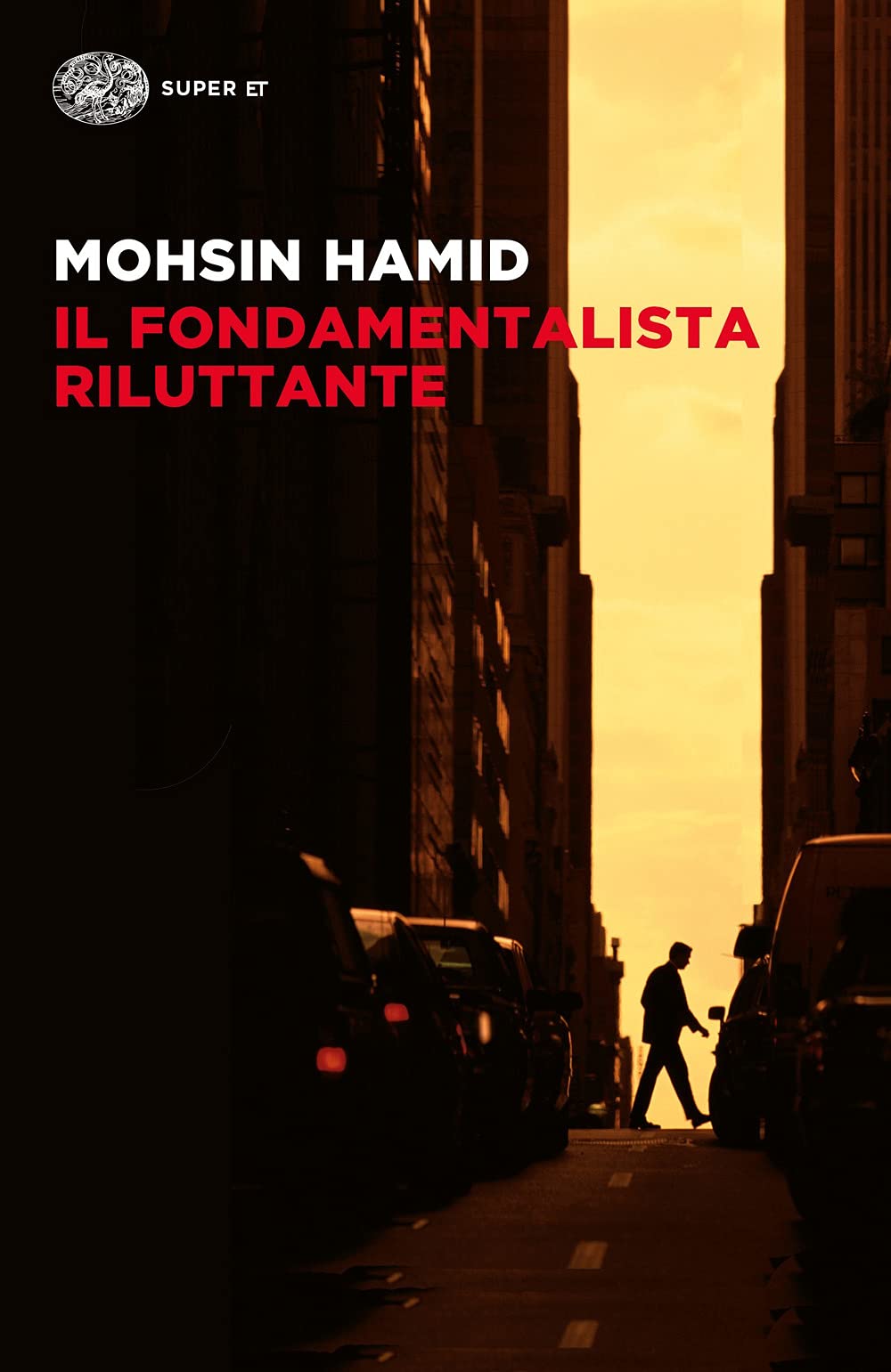 Il fondamentalista riluttante (Super ET) Contemporary literature