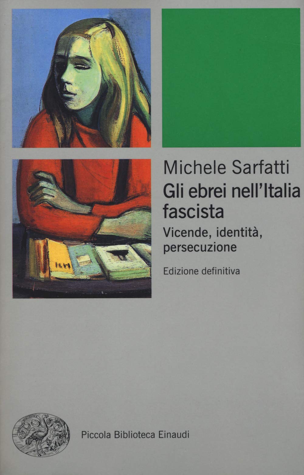 Gli ebrei nell'Italia fascista. Vicende, identità, persecuzione Religion & Esotericism