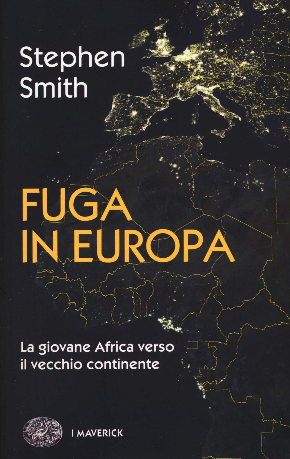 Fuga in Europa. La giovane Africa verso il vecchio continente book