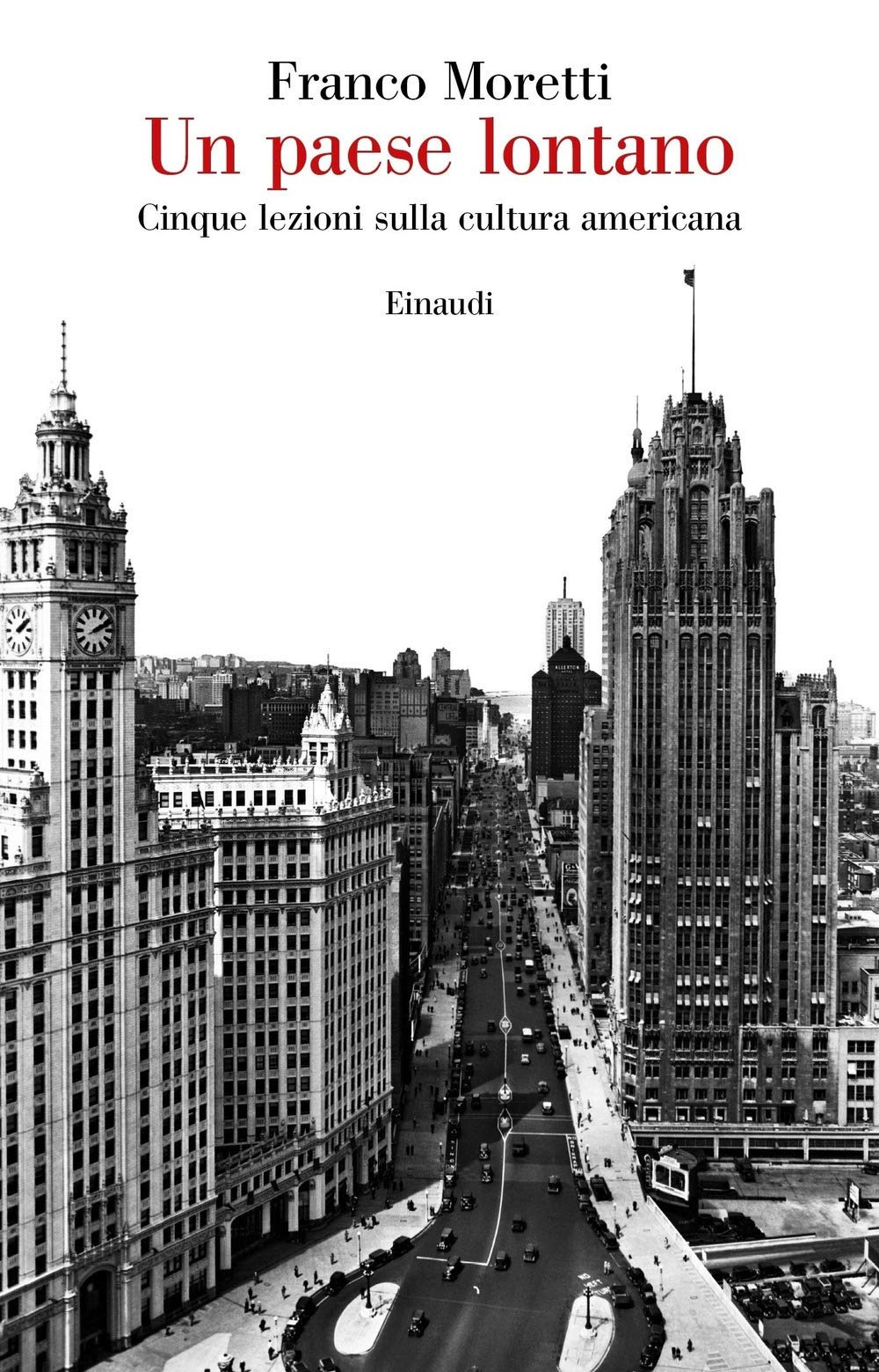 Un paese lontano. Cinque lezioni sulla cultura americana Fiction