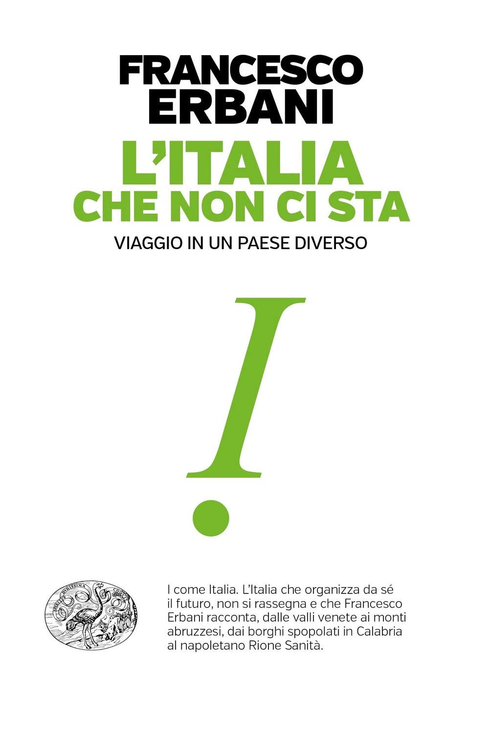 L' Italia che non ci sta. Viaggio in un paese diverso book