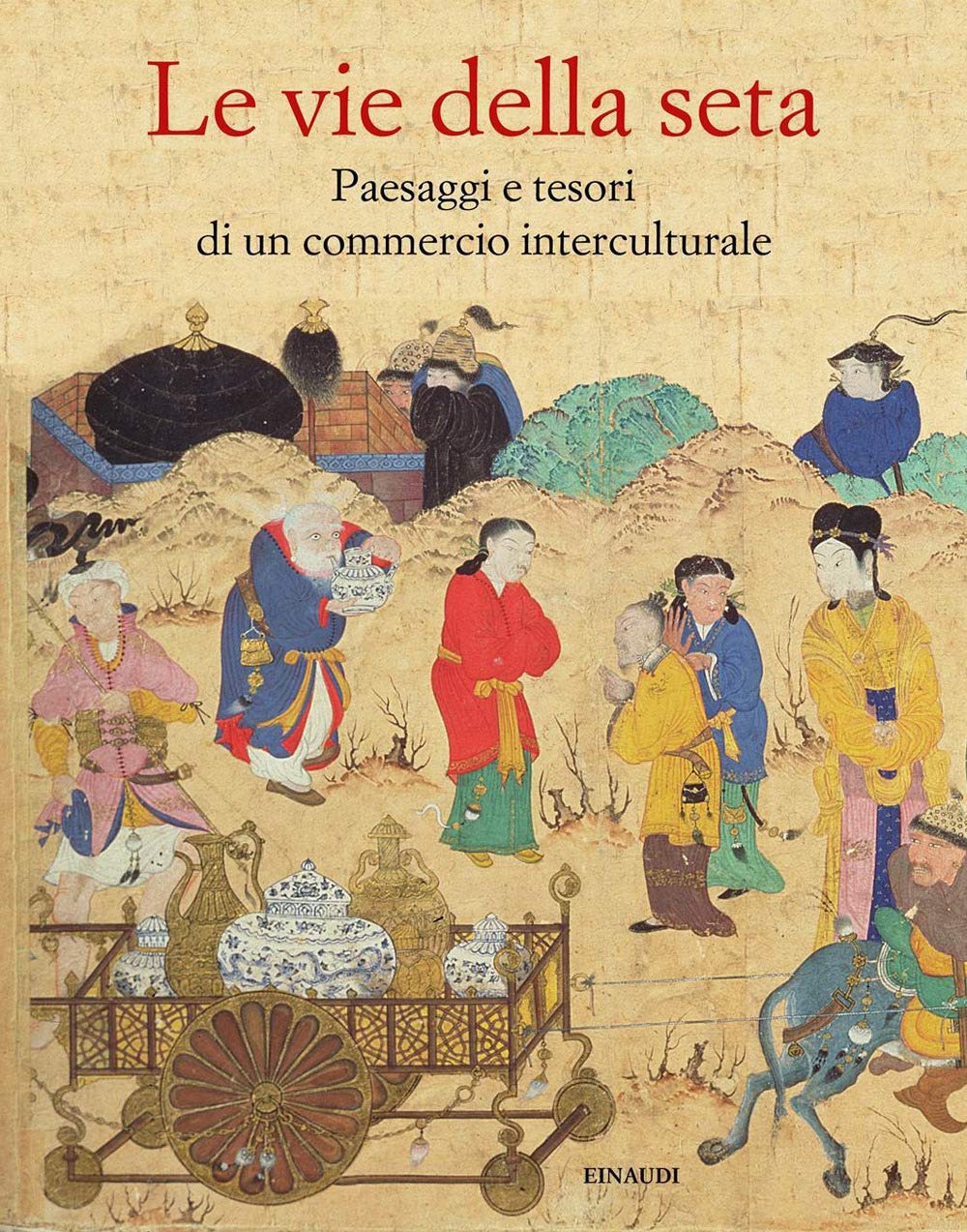 Le vie della seta. Popoli, culture, paesaggi book